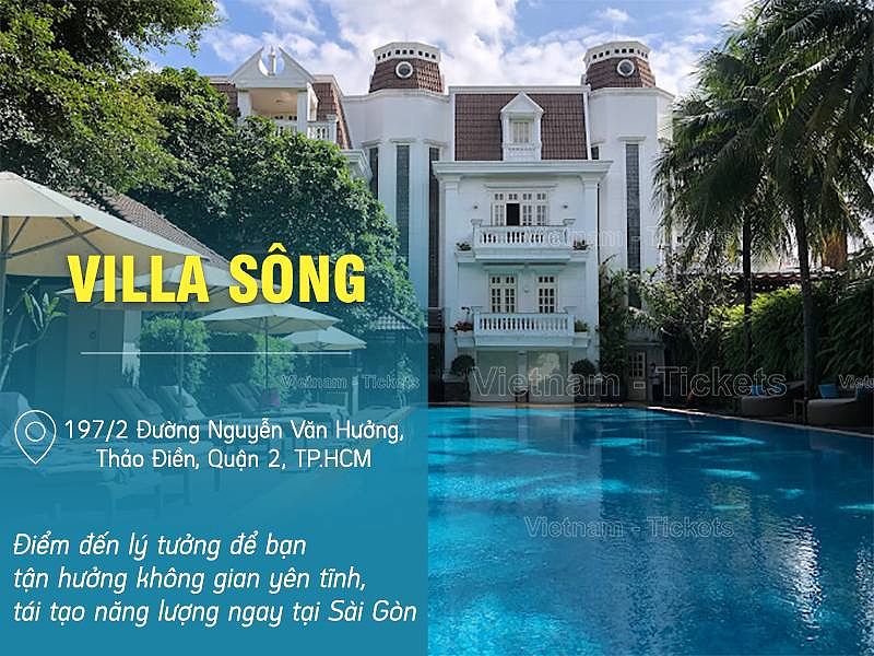 Khu nghỉ dưỡng Villa Sông - Thảo Điền, Quận 2 - khu nghỉ dưỡng gần Sài Gòn